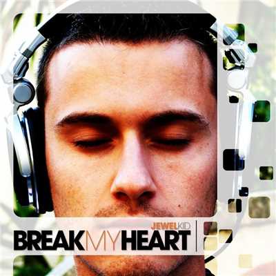 Break My Heart (Chris Soul Mucho Drum Dub)/Jewel Kid