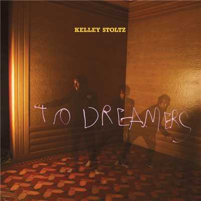 アルバム/To Dreamers/Kelley Stoltz