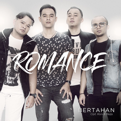 シングル/Bertahan/Romance