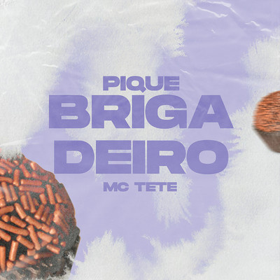 シングル/Pique Brigadeiro/MC Tete