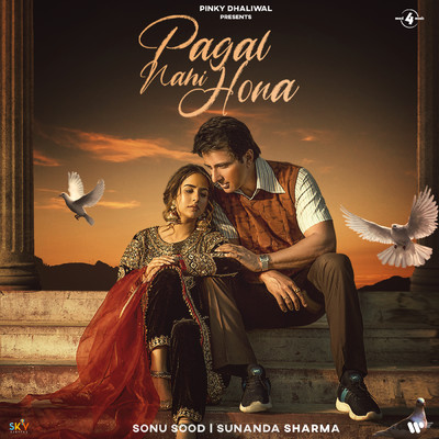 シングル/Pagal Nahi Hona (feat. Sonu Sood)/Sunanda Sharma