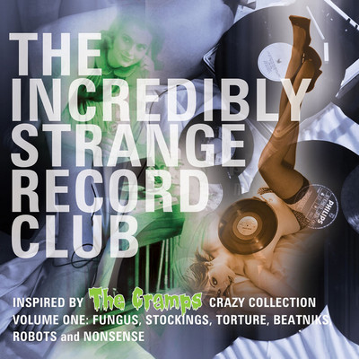 The Incredibly Strange Record Club/Various Artists