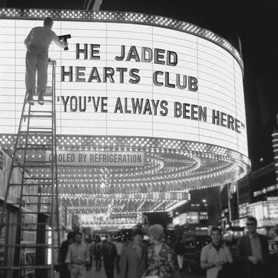 アルバム/You've Always Been Here/The Jaded Hearts Club
