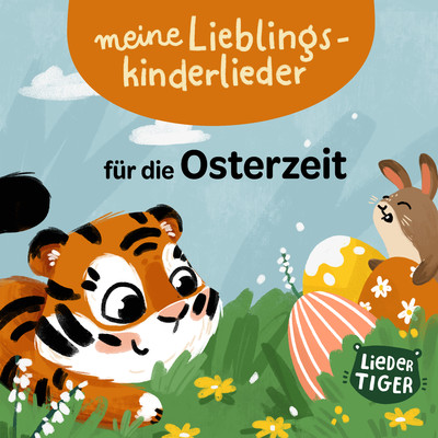 アルバム/Meine Lieblingskinderlieder fur die Osterzeit/LiederTiger