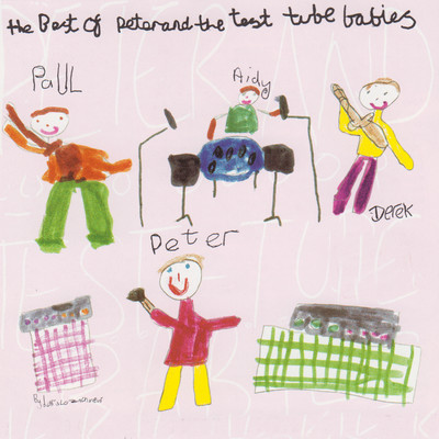 アルバム/The Best Of Peter & The Test Tube Babies/Peter & The Test Tube Babies