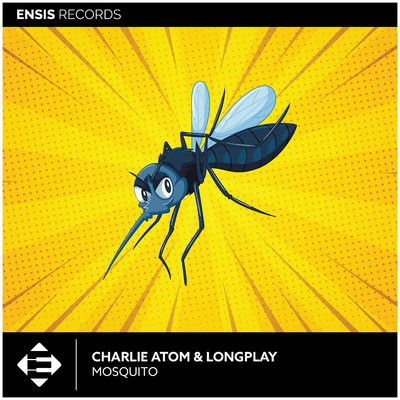Mosquito/Charlie Atom & LongPlay