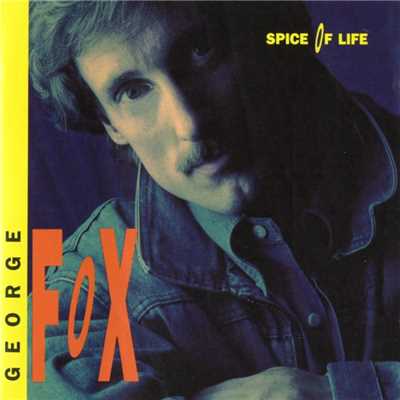 アルバム/Spice Of Life/George Fox