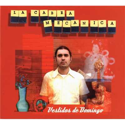 アルバム/Vestidos De Domingo + Remixes/La Cabra Mecanica