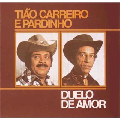 アルバム/Duelo de Amor/Tiao Carreiro & Pardinho