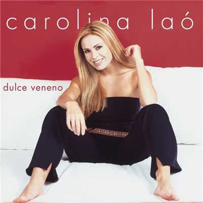 Dulce Veneno (version ranchera)/Carolina la o