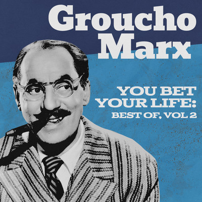 You Bet Your Life: Best Of, Vol. 2/Groucho Marx