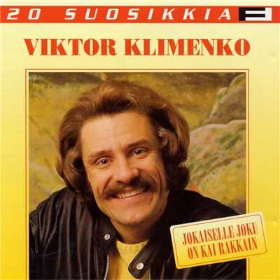 アルバム/20 Suosikkia ／ Jokaiselle joku on kai rakkain/Viktor Klimenko
