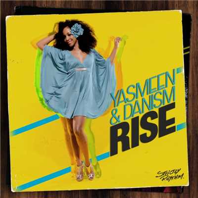Rise/Yasmeen & Danism
