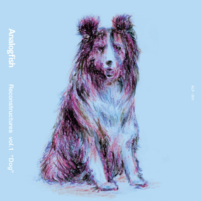 Reconstructures vol.1 “Dog”/Analogfish
