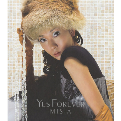 アルバム/Yes Forever/MISIA