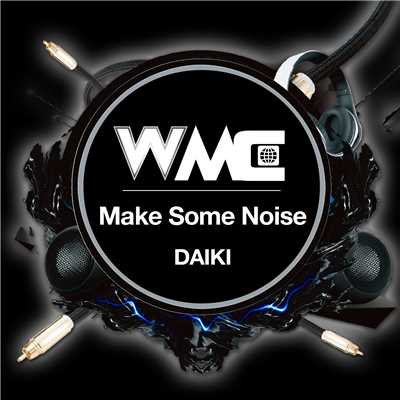 シングル/Make Some Noise/DAIKI