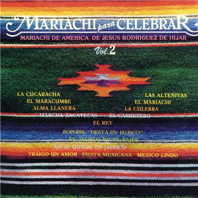 アルバム/Mariachi para Celebrar, Vol. 2/Mariachi de America de Jesus Rodriguez de Hijar