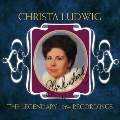 The Legendary 1964 Recordings/Christa Ludwig