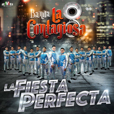 アルバム/La Fiesta Perfecta (Explicit)/Banda la Contagiosa