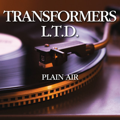アルバム/Plain Air/TRANSFORMERS L.T.D.