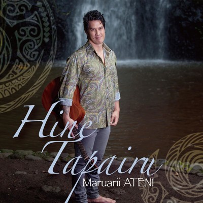 アルバム/HINE TAPAIRU/Maruarii Ateni
