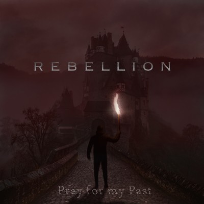 シングル/Rebellion/Pray for my Past