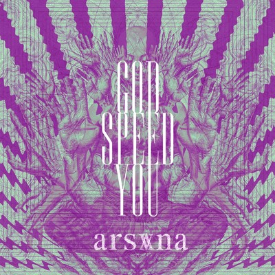god speed you/arsvna