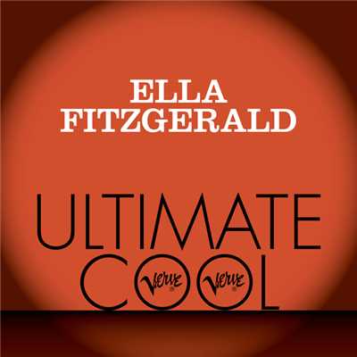 Ella Fitzgerald: Verve Ultimate Cool/エラ・フィッツジェラルド