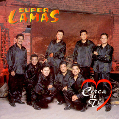 アルバム/Cerca De Ti/Super Lamas
