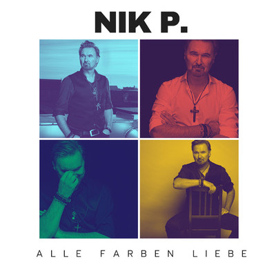 Alle Farben Liebe/Nik P.