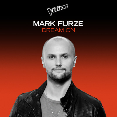 シングル/Dream On (The Voice Australia 2020 Performance ／ Live)/Mark Furze