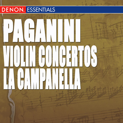Paganini: Violin Concertos Nos. 1 & 2, ”La Campanella”/Various Artists
