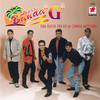 Una Nueva Era En La Cumbia Mexicana/Super Banda G