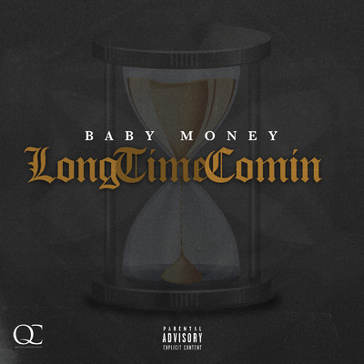 Long Time Comin (Explicit)/Baby Money