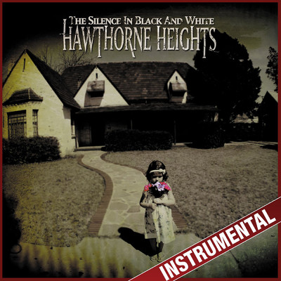 The Silence In Black And White (Instrumental)/Hawthorne Heights