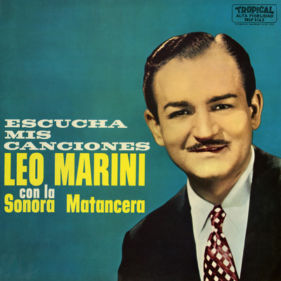 Escucha Mis Canciones/La Sonora Matancera／Leo Marini