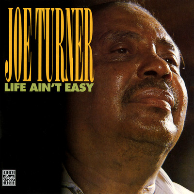 アルバム/Life Ain't Easy/ジョー・ターナー