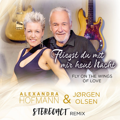Fly On The Wings Of Love (Stereoact Remix)/Alexandra Hofmann／Jorgen Olsen／Stereoact