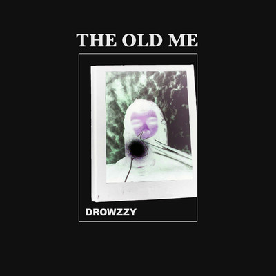 The Old Me/Drowzzy