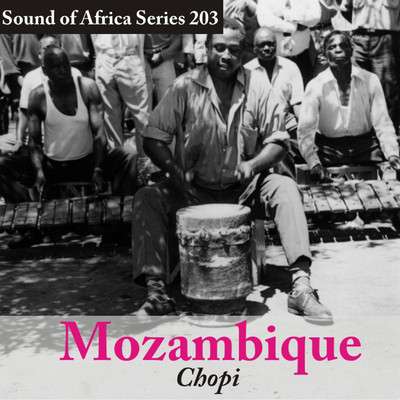 Sound of Africa Series 203: Mozambique (Chopi)/Various Artists