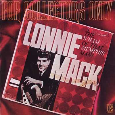 Where There's a Will There's a Way/Lonnie Mack