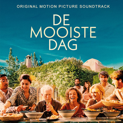 De Mooiste Dag (Original Motion Picture Soundtrack)/Daniel Bos