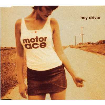 アルバム/Hey Driver/Motor Ace