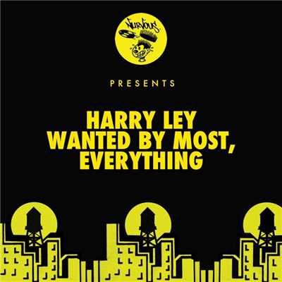 Wanted By Most ／ Everything/Harry Ley