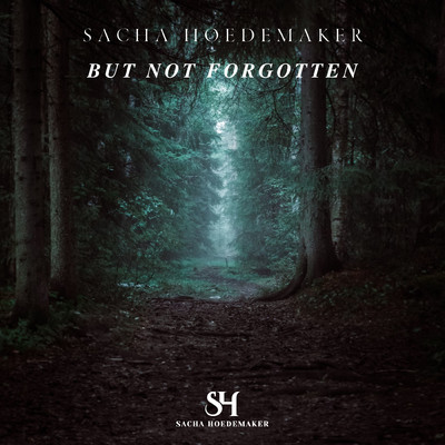 アルバム/But Not Forgotten/Sacha Hoedemaker