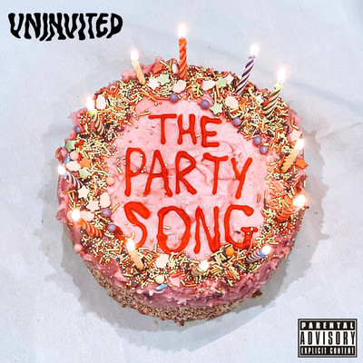 The Party Song/Uninvited