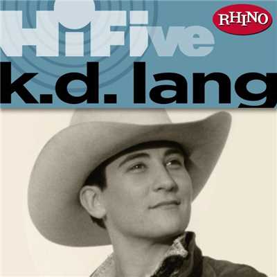 アルバム/Rhino Hi-Five: k.d. lang/k.d.ラング