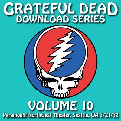 Download Series Vol. 10: Paramount Northwest Theatre, Seattle, WA 7／21／72 (Live)/Grateful Dead