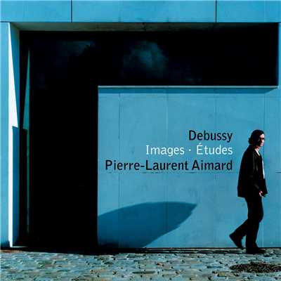 Debussy: Etudes & Images/Pierre-Laurent Aimard