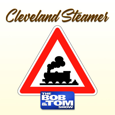 アルバム/Cleveland Steamer/Bob and Tom